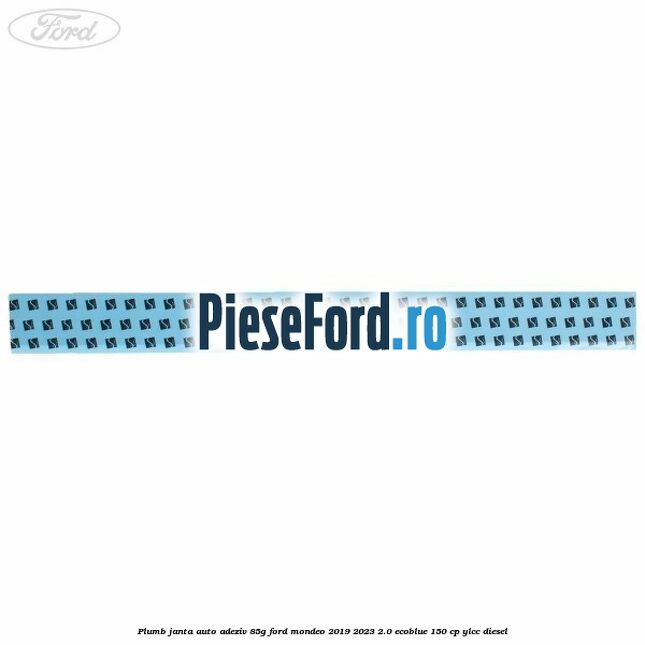 Plumb janta auto-adeziv, 85G Ford Mondeo 2019-2023 2.0 EcoBlue 150 cp YLCC diesel