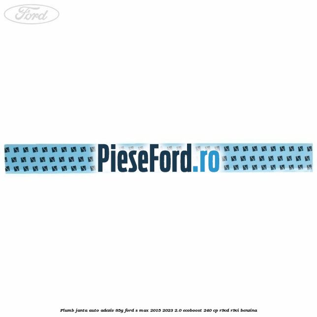 Plumb janta auto-adeziv, 85G Ford S-Max 2015-2023 2.0 EcoBoost 240 cp R9CD, R9CI benzina