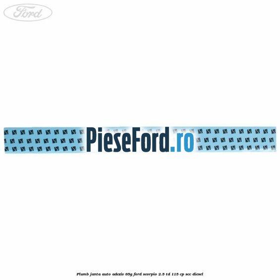 Plumb janta auto-adeziv, 85G Ford Scorpio 2.5 TD 115 cp SCC diesel