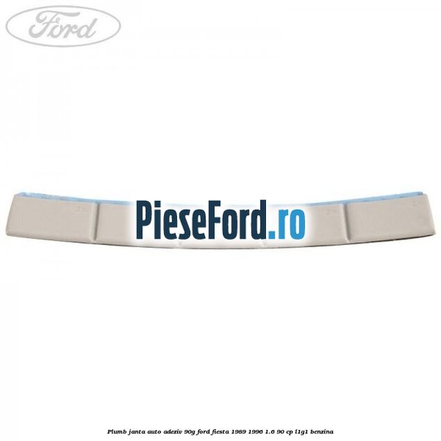 Plumb janta auto-adeziv, 90G Ford Fiesta 1989-1996 1.6 90 cp Plumb janta auto-adeziv, 90G Ford Fiesta 1989-1996 1.6 90 cp L1G1 benzina