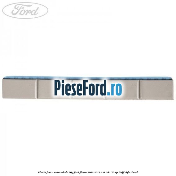 Plumb janta auto-adeziv, 90G Ford Fiesta 2008-2012 1.6 TDCi 75 cp HHJF, UBJA diesel