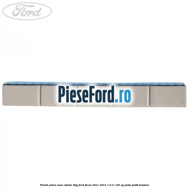 Plumb janta auto-adeziv, 90G Ford Focus 2011-2014 1.6 Ti 125 cp Plumb janta auto-adeziv, 90G Ford Focus 2011-2014 1.6 Ti 125 cp PNDA, PNDD benzina