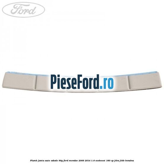 Plumb janta auto-adeziv, 90G Ford Mondeo 2008-2014 1.6 EcoBoost 160 cp Plumb janta auto-adeziv, 90G Ford Mondeo 2008-2014 1.6 EcoBoost 160 cp JTBA, JTBB benzina