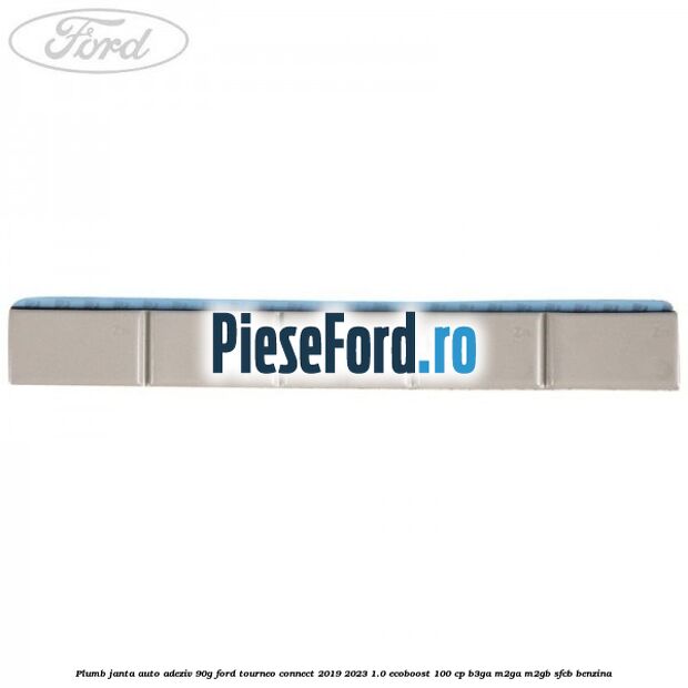 Plumb janta auto-adeziv, 90G Ford Tourneo Connect 2019-2023 1.0 EcoBoost 100 cp B3GA, M2GA, M2GB, SFCB benzina