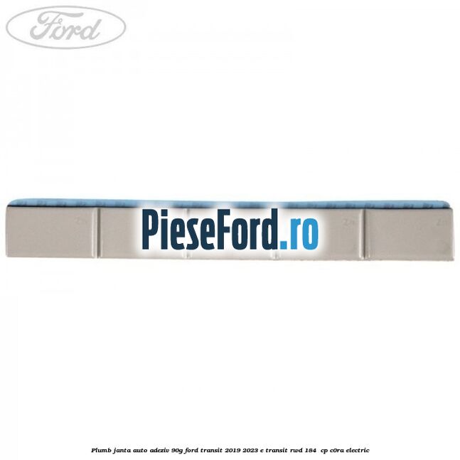 Plumb janta auto-adeziv, 90G Ford Transit 2019-2023 E-TRANSIT RWD 184  cp C0RA electric