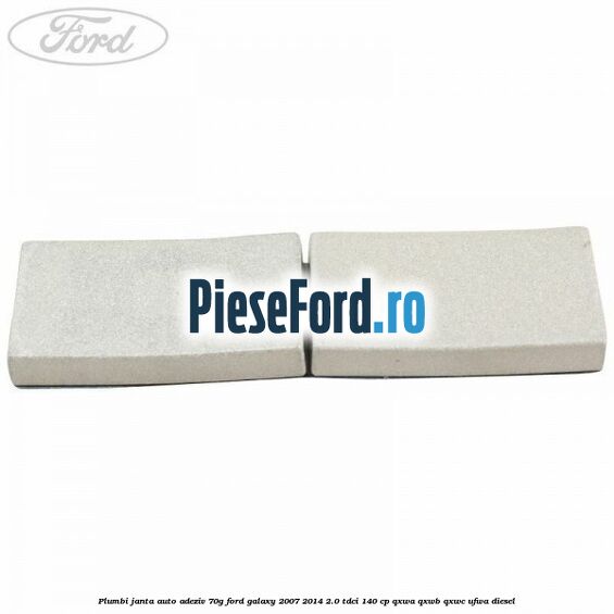 Plumbi janta auto-adeziv, 70g Ford Galaxy 2007-2014 2.0 TDCi 140 cp QXWA, QXWB, QXWC, UFWA diesel