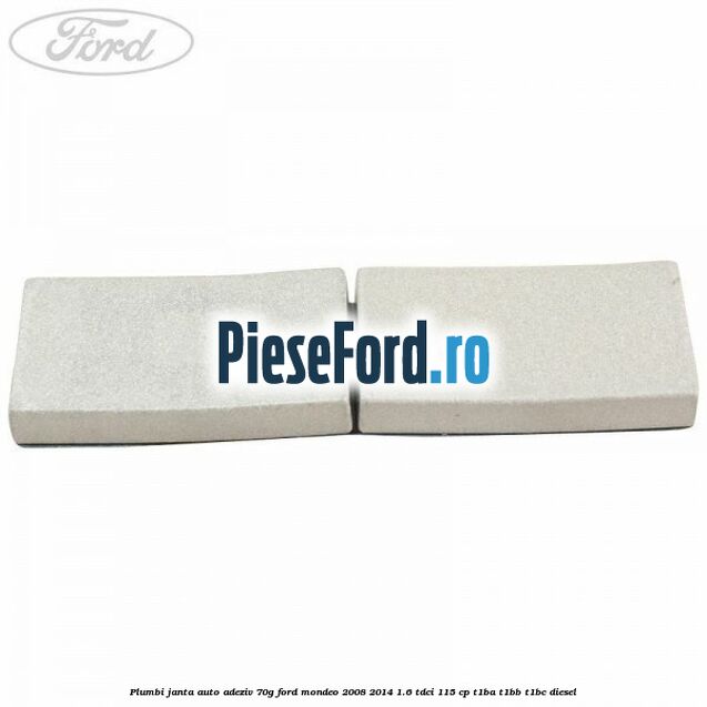 Plumbi janta auto-adeziv, 70g Ford Mondeo 2008-2014 1.6 TDCi 115 cp T1BA, T1BB, T1BC diesel
