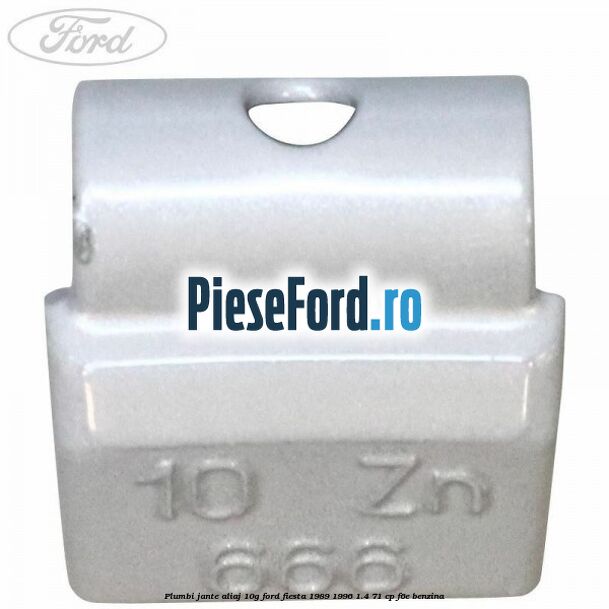 Plumbi jante aliaj, 10g Ford Fiesta 1989-1996 1.4 71 cp F6E benzina