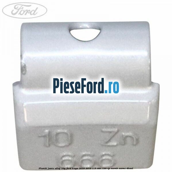 Plumbi jante aliaj, 10g Ford Kuga 2016-2018 1.5 TDCi 120 cp XWMB, XWMC diesel