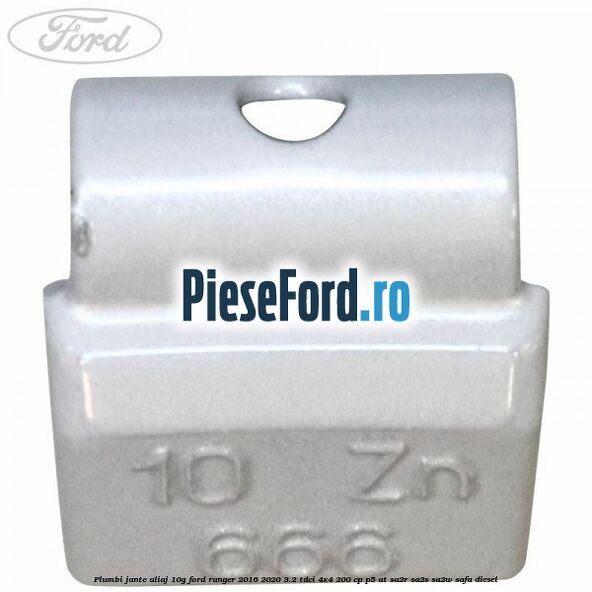 Plumbi jante aliaj, 10g Ford Ranger 2016-2020 3.2 TDCi 4x4 200 cp P5-AT, SA2R, SA2S, SA2W, SAFA diesel