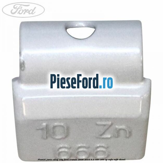 Plumbi jante aliaj, 10g Ford Transit 2006-2014 3.2 TDCi 200 cp SAFA, SAFB diesel