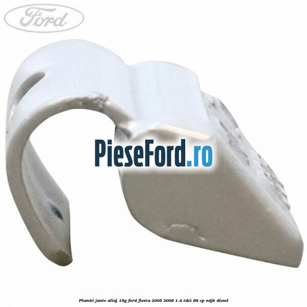 Plumbi jante aliaj, 15g Ford Fiesta 2005-2008 1.4 TDCi 68 cp N4JB diesel