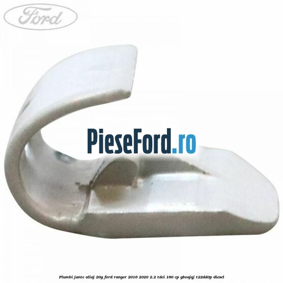 Plumbi jante aliaj, 20g Ford Ranger 2016-2020 2.2 TDCi 160 cp GBVAJQJ, T22DD0P diesel