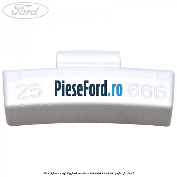 Plumbi jante aliaj, 25g Ford Mondeo 1993-1996 1.8 TD 90 cp RFM, RFN diesel