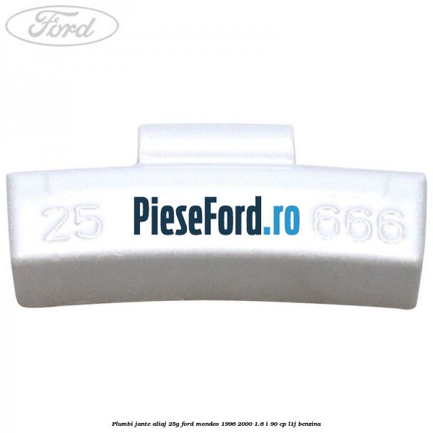 Plumbi jante aliaj, 25g Ford Mondeo 1996-2000 1.6 i 90 cp L1J benzina