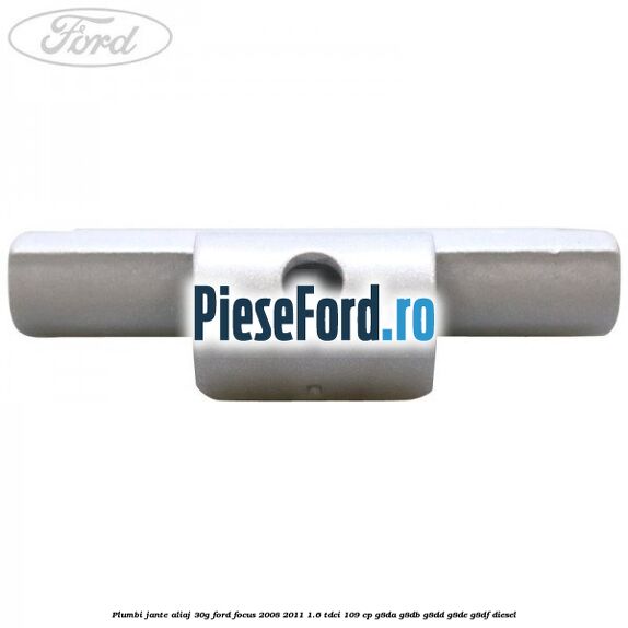 Plumbi jante aliaj, 30g Ford Focus 2008-2011 1.6 TDCi 109 cp G8DA, G8DB, G8DD, G8DE, G8DF diesel
