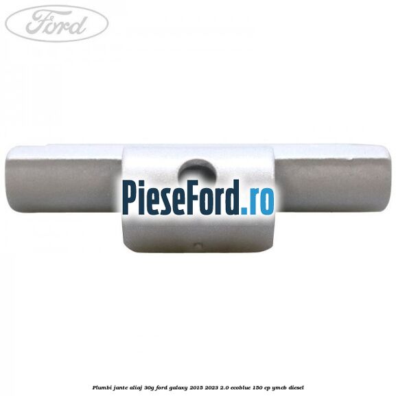Plumbi jante aliaj, 30g Ford Galaxy 2015-2023 2.0 EcoBlue 150 cp YMCB diesel