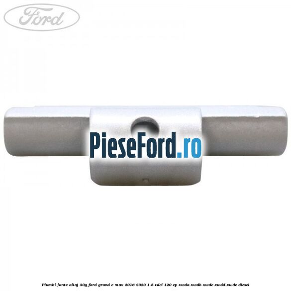 Plumbi jante aliaj, 30g Ford Grand C-Max 2016-2020 1.5 TDCi 120 cp XWDA, XWDB, XWDC, XWDD, XWDE diesel
