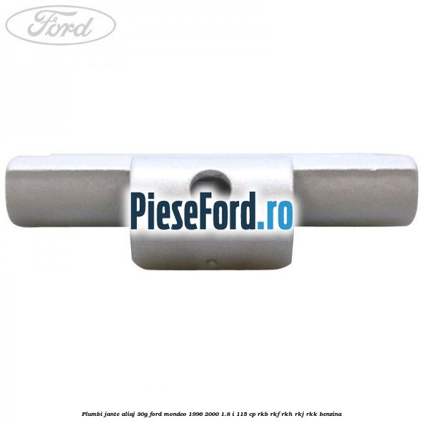 Plumbi jante aliaj, 30g Ford Mondeo 1996-2000 1.8 i 115 cp RKB, RKF, RKH, RKJ, RKK benzina