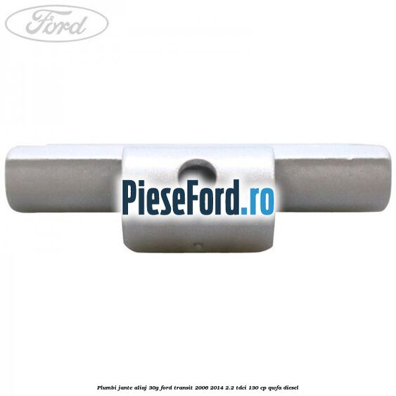 Plumbi jante aliaj, 30g Ford Transit 2006-2014 2.2 TDCi 130 cp QWFA diesel