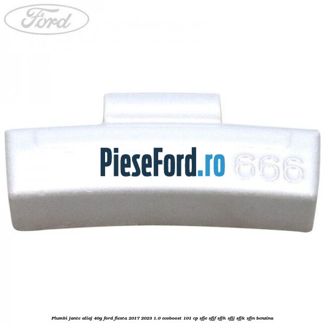 Plumbi jante aliaj, 40g Ford Fiesta 2017-2023 1.0 EcoBoost 101 cp SFJE, SFJF, SFJH, SFJJ, SFJK, SFJN benzina