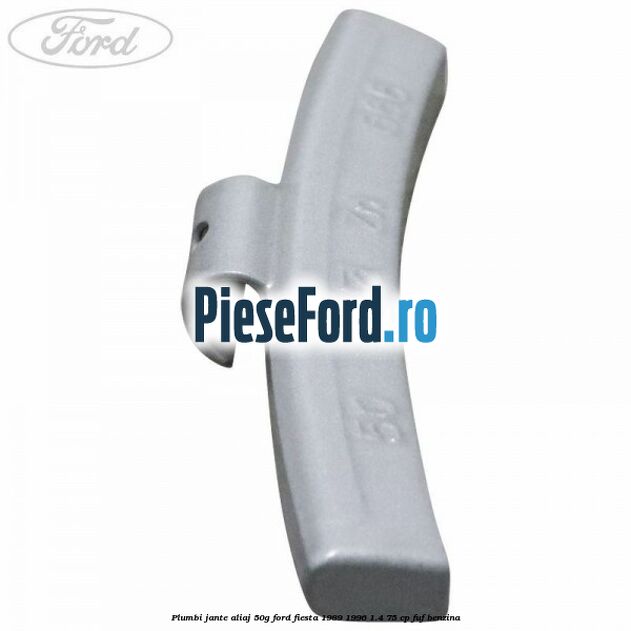 Plumbi jante aliaj, 50g Ford Fiesta 1989-1996 1.4 75 cp FUF benzina
