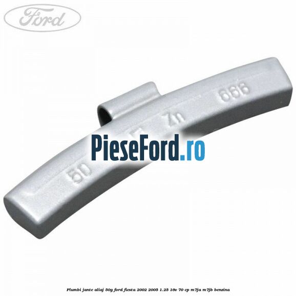 Plumbi jante aliaj, 50g Ford Fiesta 2002-2005 1.25 16V 70 cp M7JA, M7JB benzina
