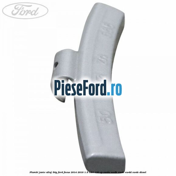 Plumbi jante aliaj, 50g Ford Focus 2014-2018 1.5 TDCi 120 cp XWDA, XWDB, XWDC, XWDD, XWDE diesel