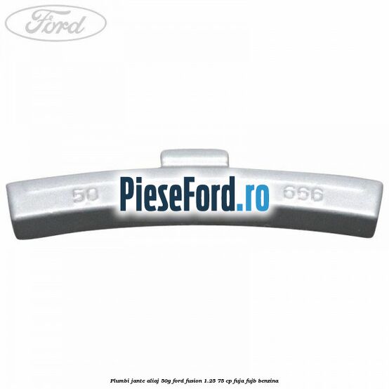 Plumbi jante aliaj, 50g Ford Fusion 1.25 75 cp FUJA, FUJB benzina