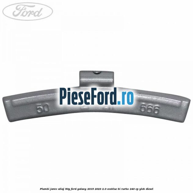 Plumbi jante aliaj, 50g Ford Galaxy 2015-2023 2.0 EcoBlue Bi-Turbo 240 cp YLCB diesel