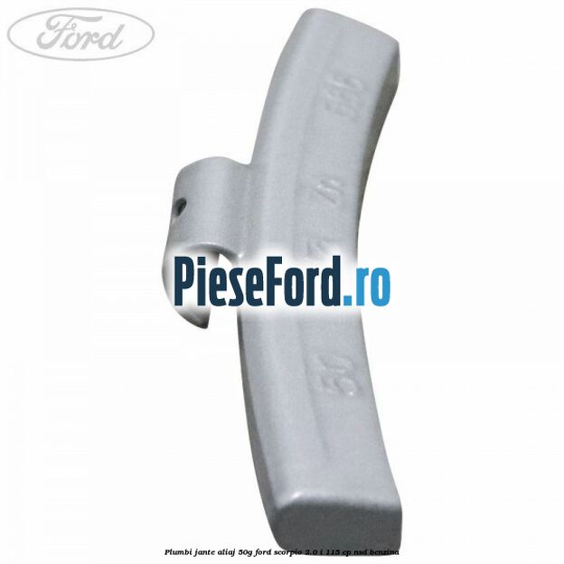 Plumbi jante aliaj, 50g Ford Scorpio 2.0 i 115 cp NSD benzina