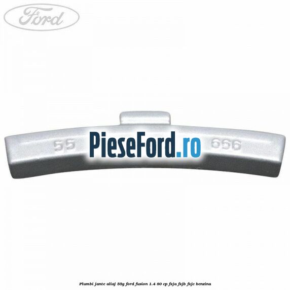 Plumbi jante aliaj, 55g Ford Fusion 1.4 80 cp FXJA, FXJB, FXJC benzina