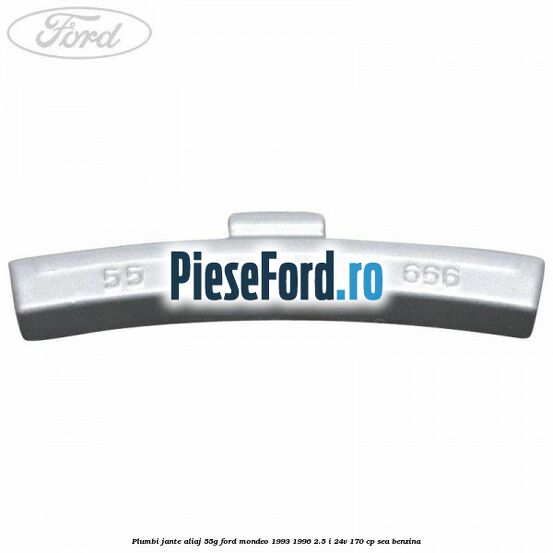 Plumbi jante aliaj, 55g Ford Mondeo 1993-1996 2.5 i 24V 170 cp SEA benzina