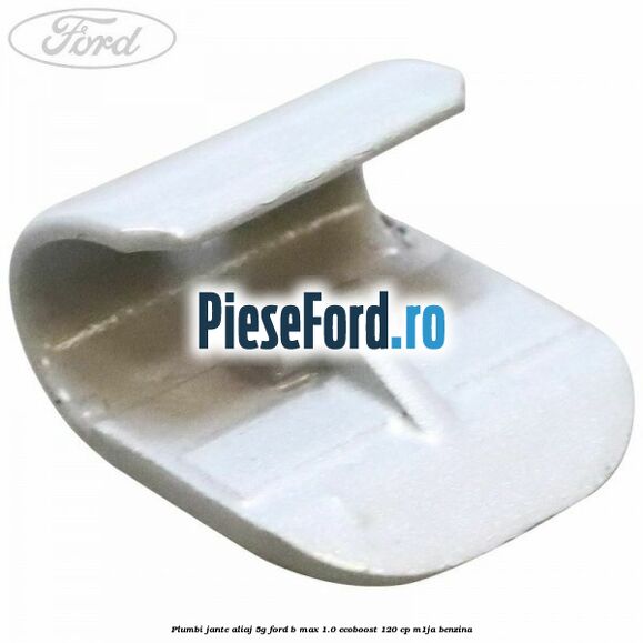 Plumbi jante aliaj, 5g Ford B-Max 1.0 EcoBoost 120 cp M1JA benzina