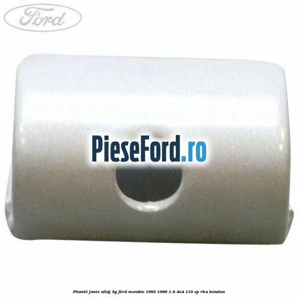 Plumbi jante aliaj, 5g Ford Mondeo 1993-1996 1.8 4x4 115 cp RKA benzina