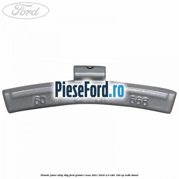 Plumbi jante aliaj, 60g Ford Grand C-Max 2011-2015 2.0 TDCi 163 cp TXDB diesel