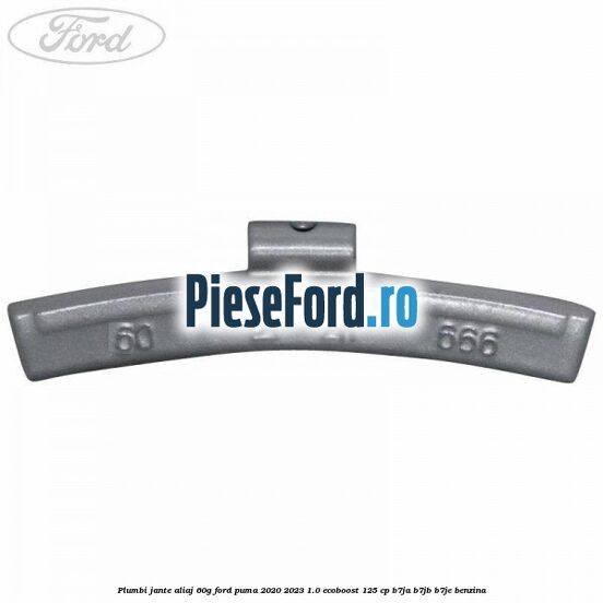 Plumbi jante aliaj, 60g Ford Puma 2020-2023 1.0 EcoBoost 125 cp B7JA, B7JB, B7JE benzina