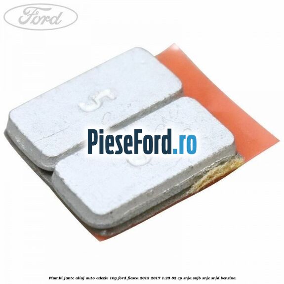 Plumbi jante aliaj auto-adeziv, 10g Ford Fiesta 2013-2017 1.25 82 cp SNJA, SNJB, SNJC, SNJD benzina