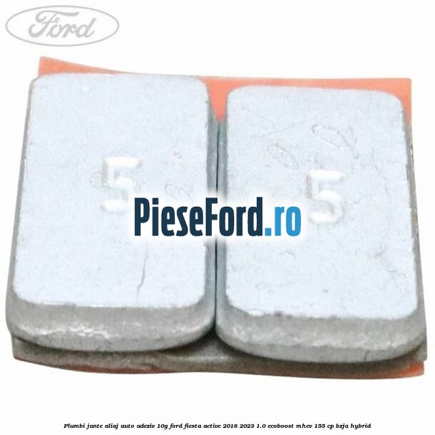 Plumbi jante aliaj auto-adeziv, 10g Ford Fiesta Active 2018-2023 1.0 EcoBoost mHEV 155 cp BZJA Hybrid