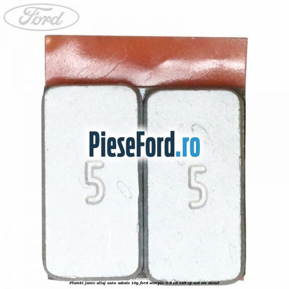 Plumbi jante aliaj auto-adeziv, 10g Ford Scorpio 2.5 TD 125 cp SCD, VM diesel