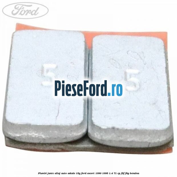 Plumbi jante aliaj auto-adeziv, 15g Ford Escort 1990-1995 1.4 71 cp F6F, F6G benzina