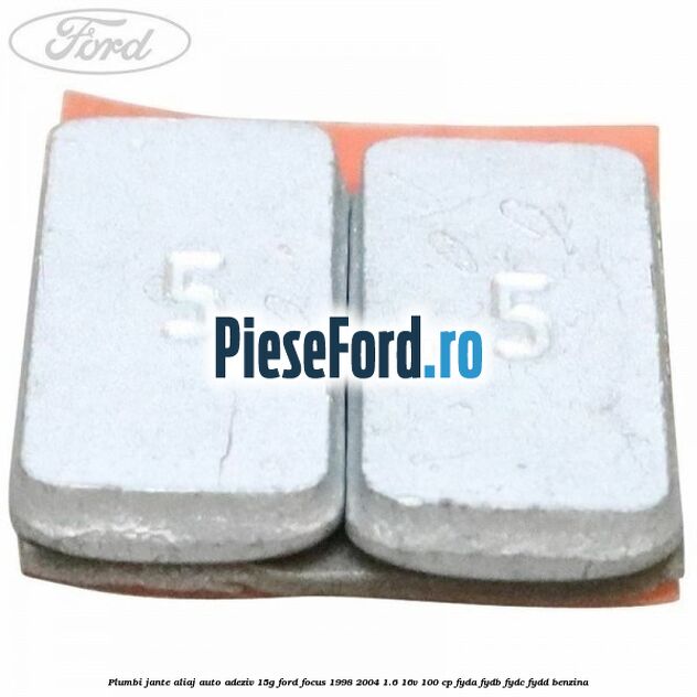Plumbi jante aliaj auto-adeziv, 15g Ford Focus 1998-2004 1.6 16V 100 cp FYDA, FYDB, FYDC, FYDD benzina