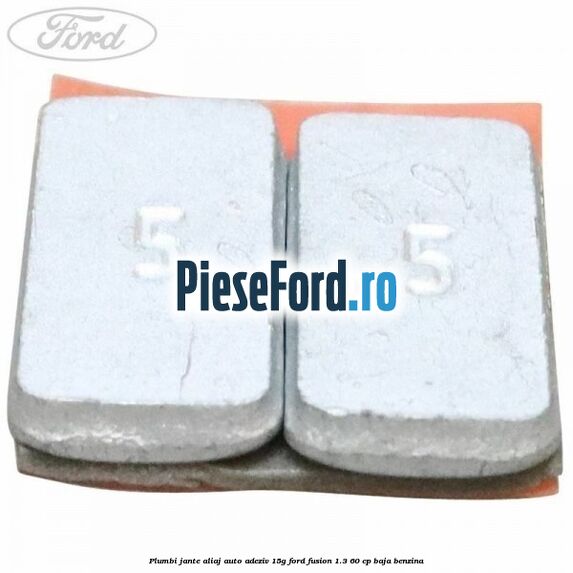 Plumbi jante aliaj auto-adeziv, 15g Ford Fusion 1.3 60 cp BAJA benzina