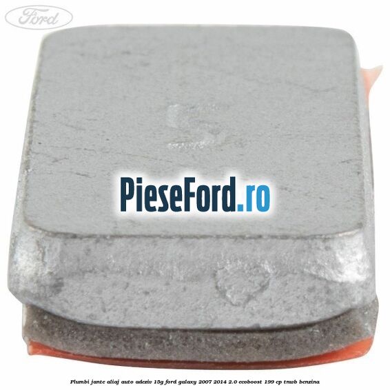 Plumbi jante aliaj auto-adeziv, 15g Ford Galaxy 2007-2014 2.0 EcoBoost 199 cp TNWB benzina