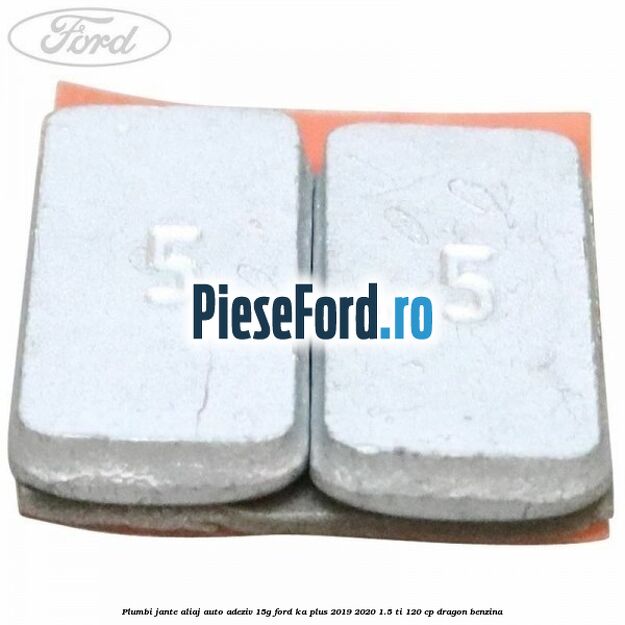 Plumbi jante aliaj auto-adeziv, 15g Ford Ka plus 2019-2020 1.5 Ti 120 cp dragon benzina