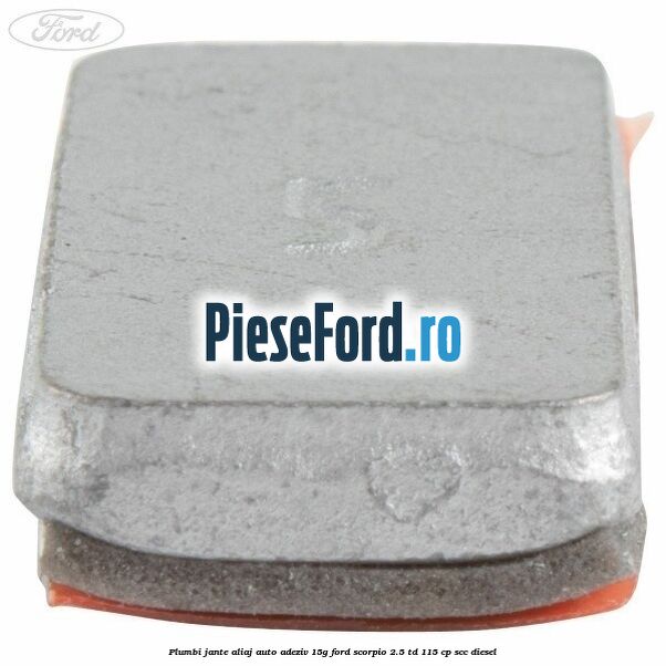 Plumbi jante aliaj auto-adeziv, 15g Ford Scorpio 2.5 TD 115 cp SCC diesel