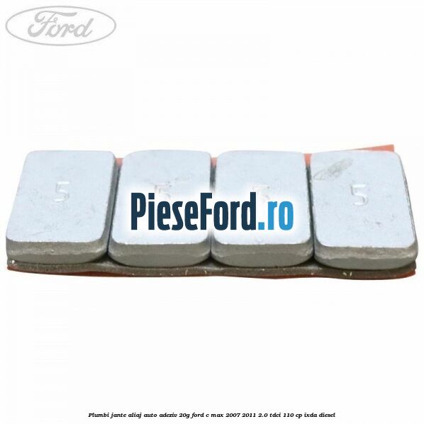 Plumbi jante aliaj auto-adeziv, 20g Ford C-Max 2007-2011 2.0 TDCi 110 cp IXDA diesel