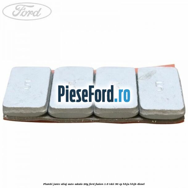 Plumbi jante aliaj auto-adeziv, 20g Ford Fusion 1.6 TDCi 90 cp Plumbi jante aliaj auto-adeziv, 20g Ford Fusion 1.6 TDCi 90 cp HHJA, HHJB diesel