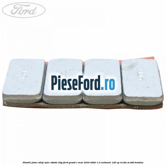 Plumbi jante aliaj auto-adeziv, 20g Ford Grand C-Max 2016-2020 1.0 EcoBoost 125 cp M1DA, M1DD benzina