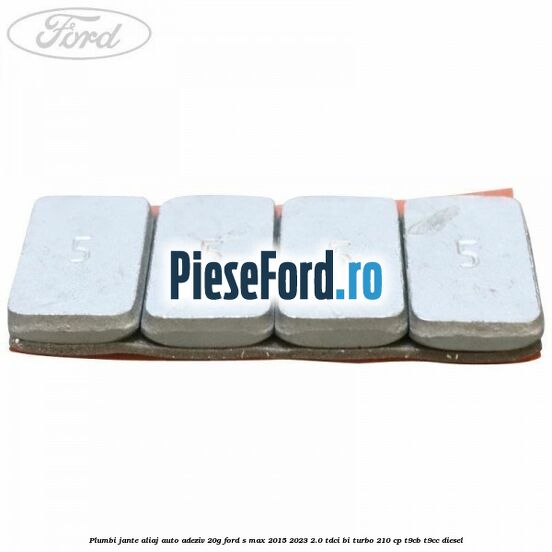 Plumbi jante aliaj auto-adeziv, 20g Ford S-Max 2015-2023 2.0 TDCi BI-Turbo 210 cp Plumbi jante aliaj auto-adeziv, 20g Ford S-Max 2015-2023 2.0 TDCi BI-Turbo 210 cp T9CB, T9CC diesel